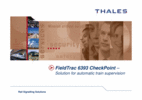 FieldTrac 6393 CheckPoint – Solution for automatic train supervision by Roland Stadlbauer, Thales Rail Signaling Solutions