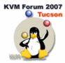 KVM Forum 2007 in Tucson, Arizona
