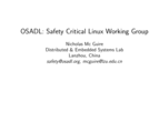 OSADL Safety Critical Linux Working Group by Nicholas Mc Guire, Distributed & Embedded Systems Lab, Lanzhou, China